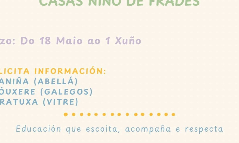 Aberto ata o vindeiro 1 de xuño o prazo de preinscrición nas Casas Niño de Frades