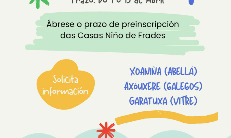 As Casas Niño de Frades abre prazo de preinscrición do 1 ao 15 de abril