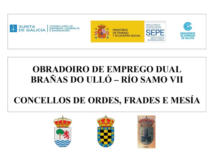 A Xunta concédelles aos concellos de Frades, Mesía e Ordes o obradoiro dual de emprego "Brañas do Illó-Río Samo VII"